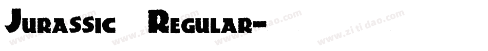Jurassic Regular字体转换